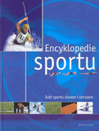 Encyklopedie sportu - svět sportu slovem i obrazem
