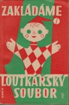 Zakládáme loutkářský soubor - příručka pro začínající loutkářské soubory