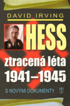 Hess, ztracená léta 1941-1945