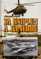Za kniplem a kamerou O létání na hranici dvou světů