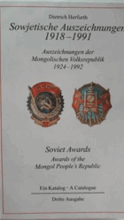 SOWJETISCHE AUSZEICHNUNGEN 1918-1991 - Auszeichnungen der Mongolischen Volksrepublik 1924-1992