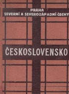Československo. Průvodce po Československé republice. Část 2, Země slovenská a ...