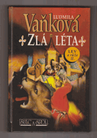 Zlá léta. Lev a růže 2