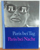 Paris bei Tag. Paris bei Nacht SPINE BROKEN! BUT NOT MISSING!