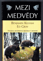 Mezi medvědy Výchova opuštěných medvíďat v divočině