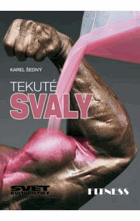 Tekuté svaly - v hlavní roli sacharidové a proteinové nápoje