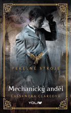Pekelné stroje. Mechanický anděl (1)