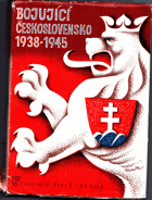 Bojující Československo 1938-1945