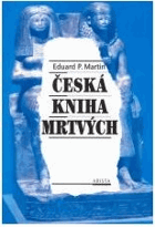 Česká kniha mrtvých - jiskávská antologie