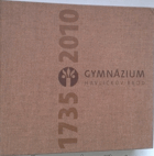 1735 2010 Gymnázium Havlíčkův Brod 275 let od založení