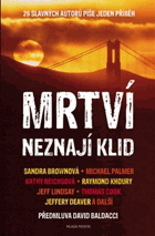 Mrtví neznají klid - 26 slavných autorů píše jeden příběh