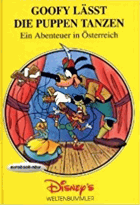 Goofy lässt die Puppen tanzen. - Ein Abenteuer in Österreich
