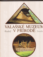 Valašské muzeum v přírodě Moravské Valašsko