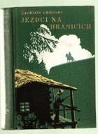 Smečka Haverilů. Díl I, Jezdci na hranicích
