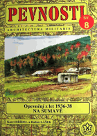 Československé opevnění ŠUMAVA z let 1936-38 na Šumavě