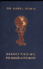 Dvacet tisíc mil po souši a po moři. Kniha první díl 1 Cesty po západní Indii.