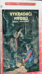 Vykrádači hrobů GAMEBOOK