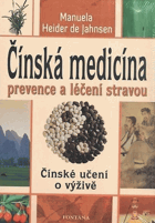 Čínská medicína - prevence a léčení stravou - čínské učení o výživě