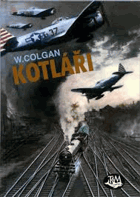 Kotláři - vyprávění o pilotech stíhacích bombardérů