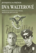 Dva Walterové - příběhy dvou československých občanů, sloužících jako piloti Luftwaffe