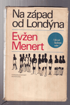 Na západ od Londýna. Nepříliš souvislé vyprávění o Ghaně a okolí, přerušované zcela ...