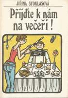 Přijďte k nám na večeři!