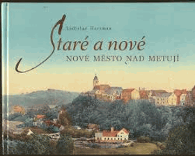 Staré a nové Nové Město nad Metují.