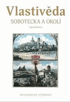 Vlastivěda Sobotecka a okolí