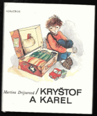 Kryštof a Karel VĚNOVÁNÍ AUTORKY!!