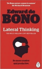 Lateral Thinking. A Textbook of Creativity