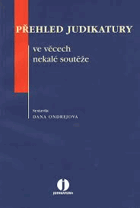 Přehled judikatury ve věcech nekalé soutěže