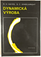 Dynamická výroba - vytváření učící se organizace.