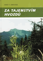 Za tajemstvím hvozdů