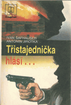 Třistajednička hlásí MAGNET