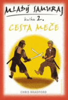 Cesta meče Mladý samuraj 2