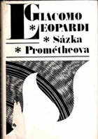 Sázka Prométheova - výbor z Morálních dílek a z Myšlenek