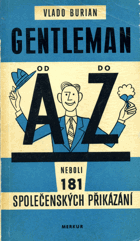 Gentleman od A do Z neboli 181 společenských přikázání