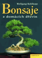 Bonsaje z domácích dřevin - 54 barevných fotografií, 78 kreseb