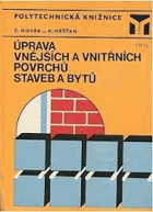 Úprava vnějších a vnitřních povrchů staveb a bytů