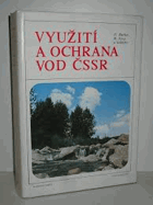 Využití a ochrana vod ČSSR z hlediska zemědělství a lesního hospodářství