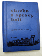 Stavba a opravy lodí.