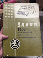 ŠKODA 1203 - seznam náhradních dílů 4 JAZYKY. VAN MINIBUS AMBULANCE !!