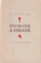 Svoboda a zbraně - z literární pozůstalosti popraveného historika a publicisty