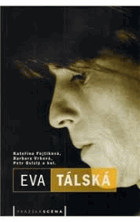 Eva Tálská, aneb, Se mnou smrt a kůň