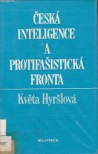 Česká inteligence a protifašistická fronta (k bojům a svazkům třicátých let)