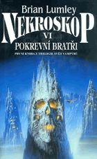 Nekroskop. VI, Pokrevní bratři