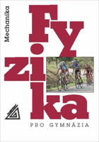 Fyzika pro gymnázia - mechanika