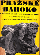 Baroko v Čechách - soubor dokumentů z výstavy Pražské baroko - umění 17. a 18. století v ...