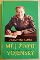 Můj život vojenský ČSLA