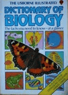 The Usborne Illustrated Dictionary of Biology
